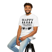 Happy Thanksgiving | Unisex Garment-Dyed T-shirt